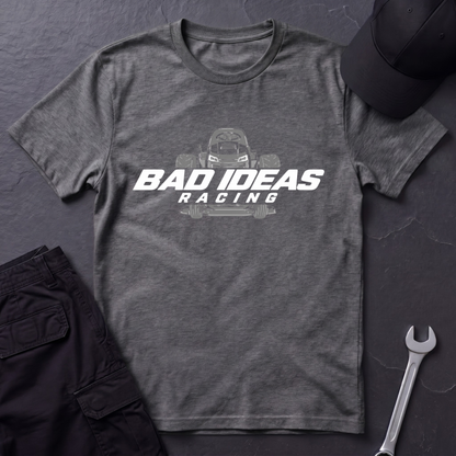 Bad Ideas Racing   T-Shirt