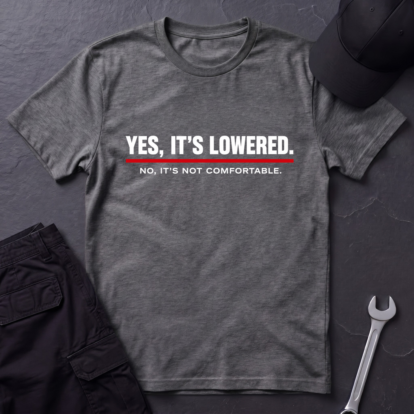 Yes, It's Lowered.   T-Shirt