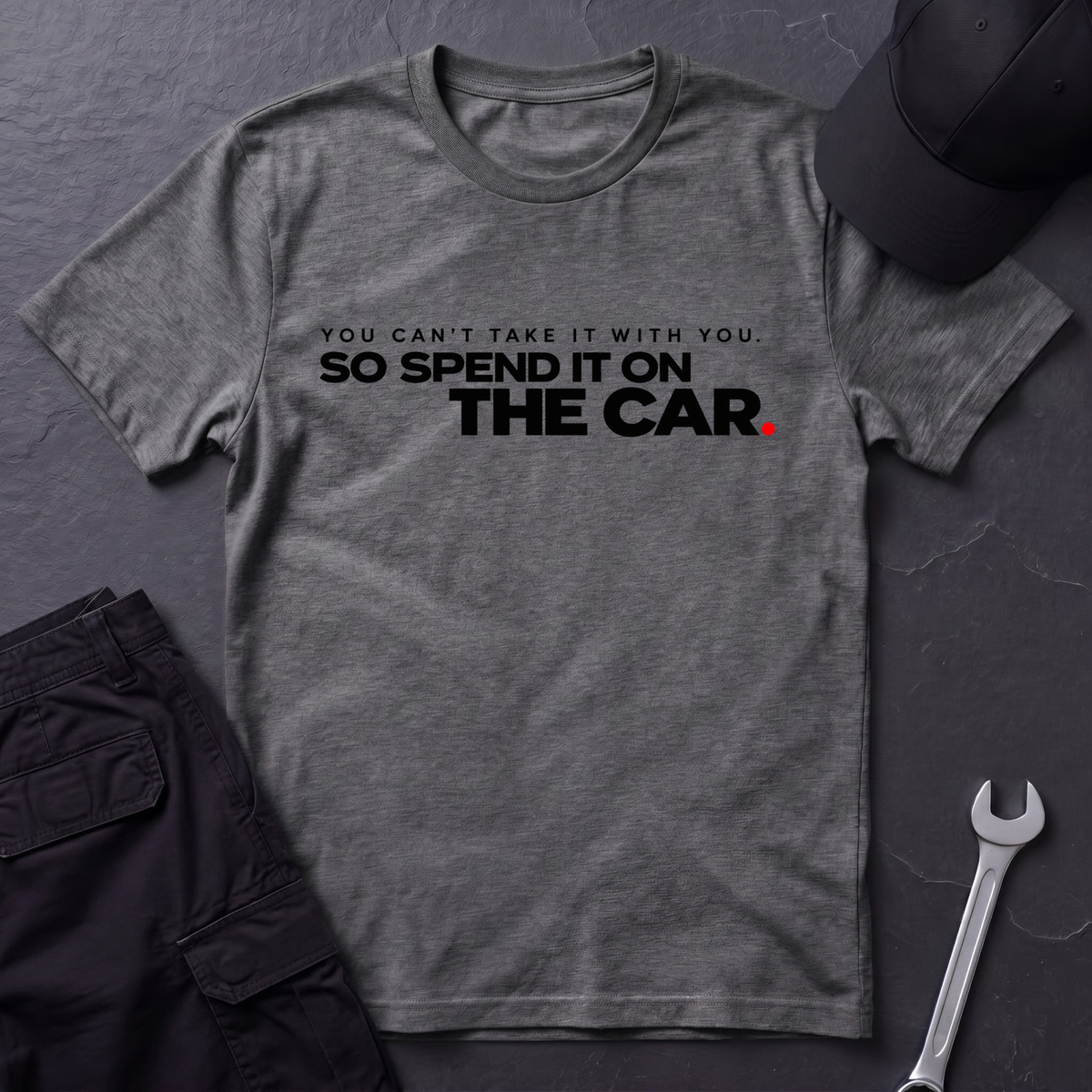 You Can't Take It  T-Shirt