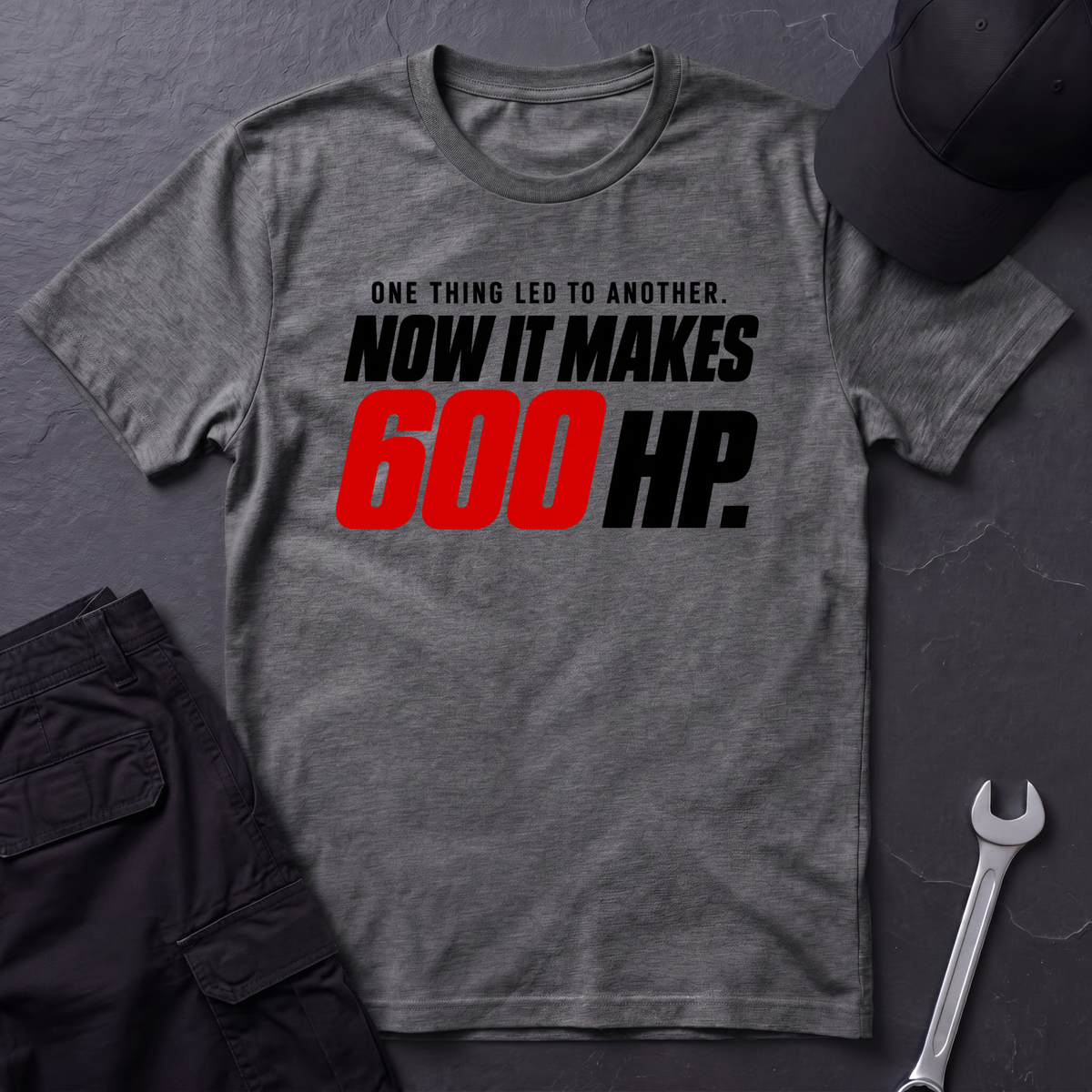 600 HP  T-Shirt