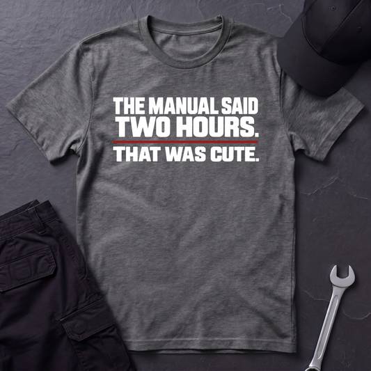 The Manual Said  T-Shirt