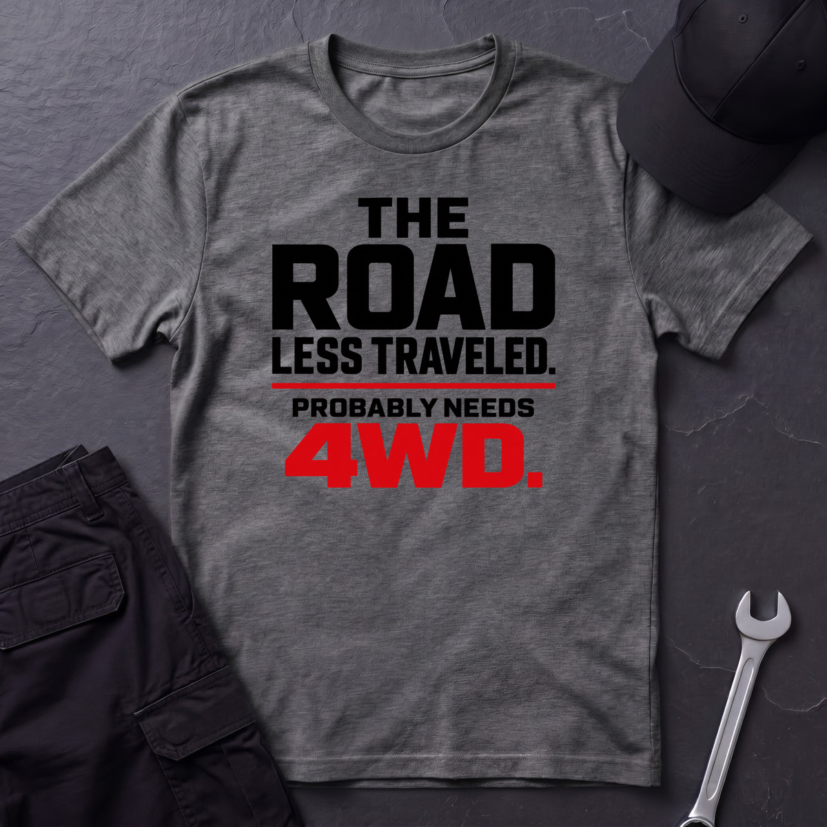 Needs 4WD  T-Shirt