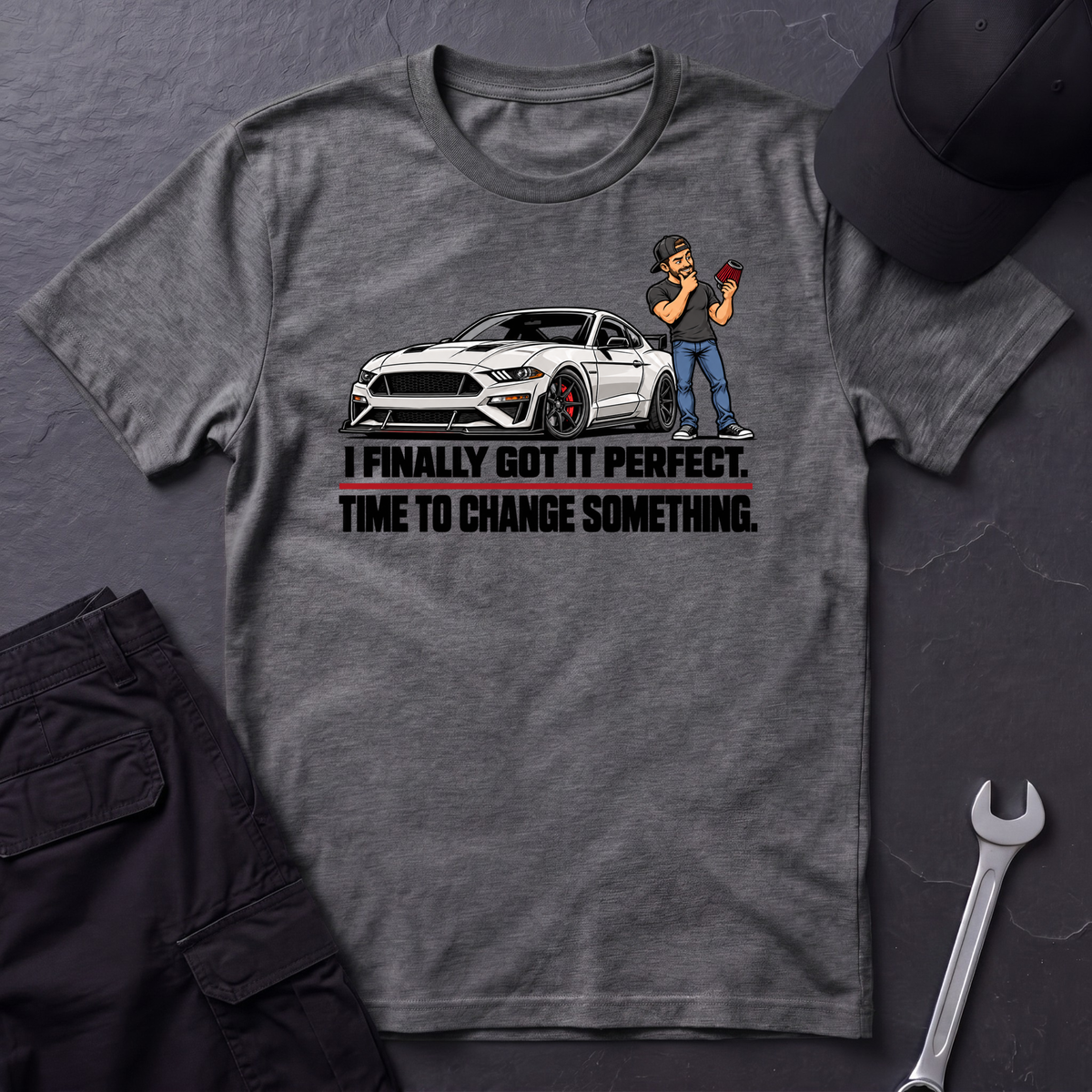 Got It Perfect  T-Shirt