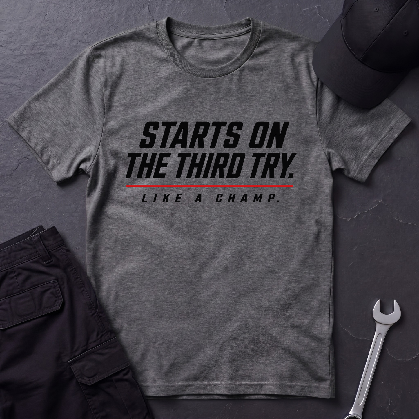 Starts On The Third Try  T-Shirt