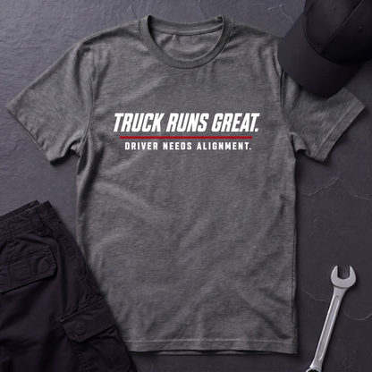 Truck Runs Great  T-Shirt