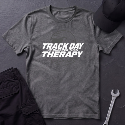 Track Day Therapy   T-Shirt