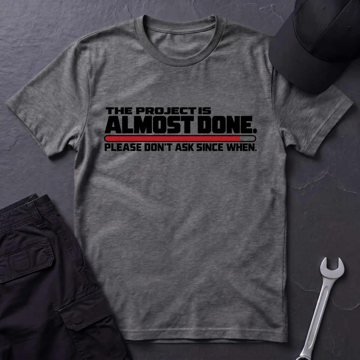 Almost Done  T-Shirt