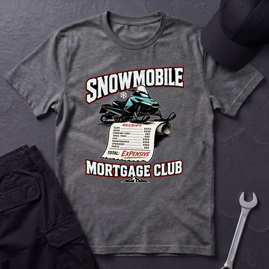 Snowmobile Mortgage Club  T-Shirt