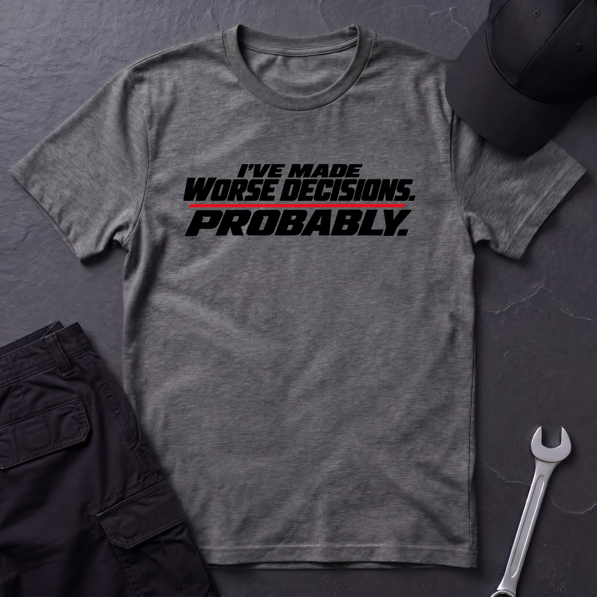 Worse Decisions  T-Shirt