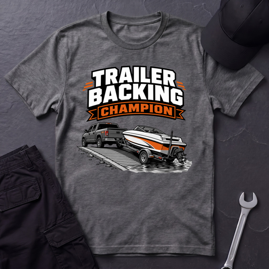 Trailer Backing Champion  T-Shirt