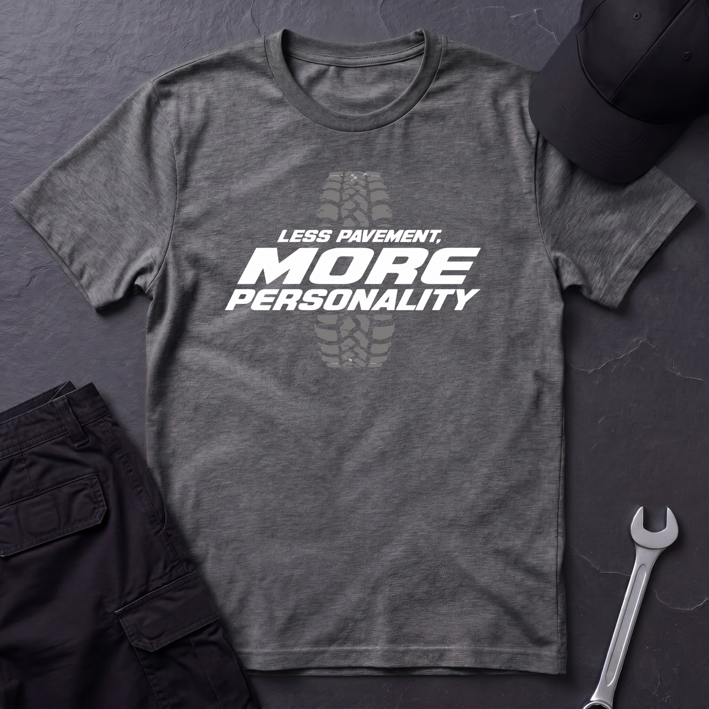 Less Pavement, More Personality   T-Shirt