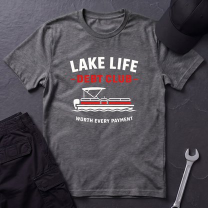 Lake Life Debt Club  T-Shirt