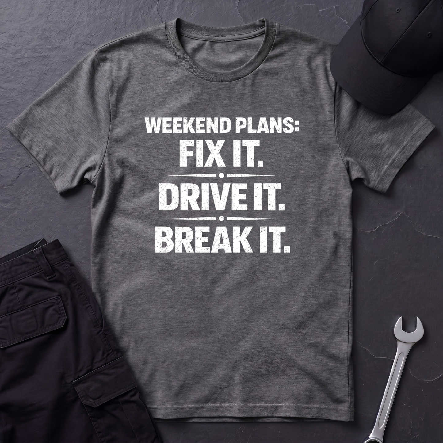 Fix It. Drive It. Break It. T-Shirt