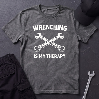 Wrenching Is My Therapy  T-Shirt
