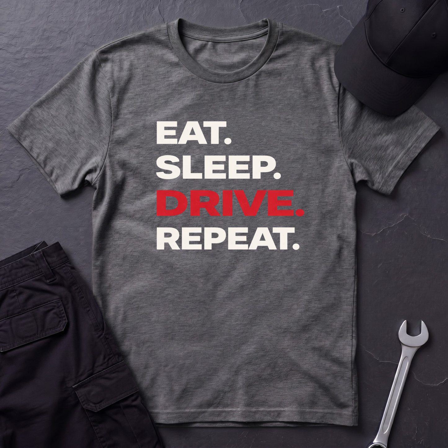 Eat. Sleep. Drive. Repeat. T-Shirt