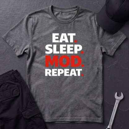 Eat. Sleep. Mod. Repeat. T-Shirt