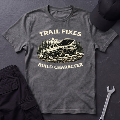 Trail Fixes Build Character  T-Shirt