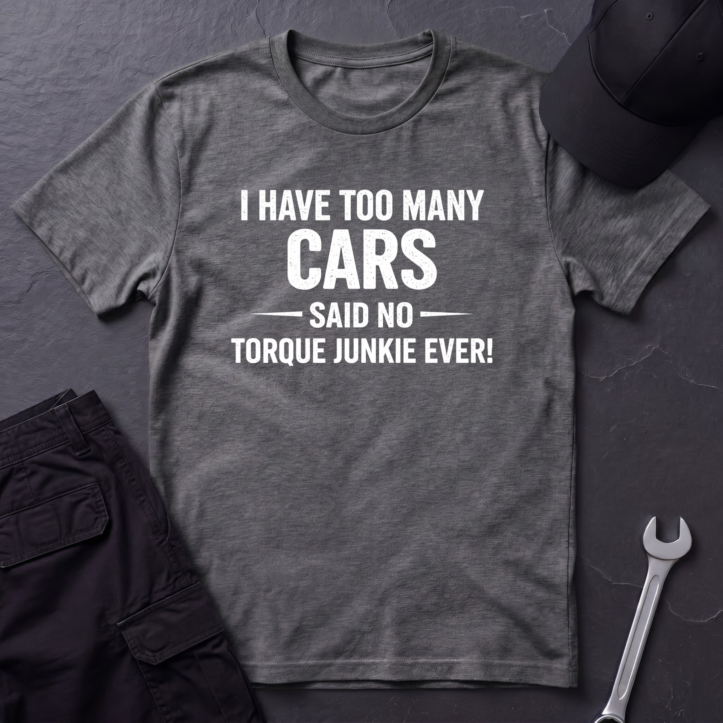 I Have Too Many Cars  T-Shirt