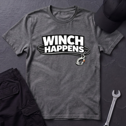Winch Happens typography  T-Shirt