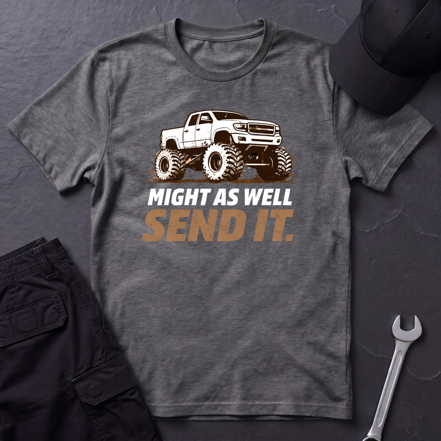 Might As Well Send It  T-Shirt