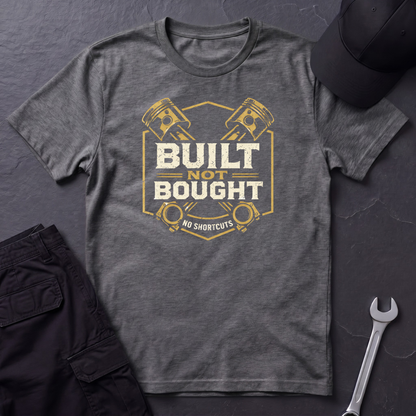 Built Not Bought Pistons T-Shirt