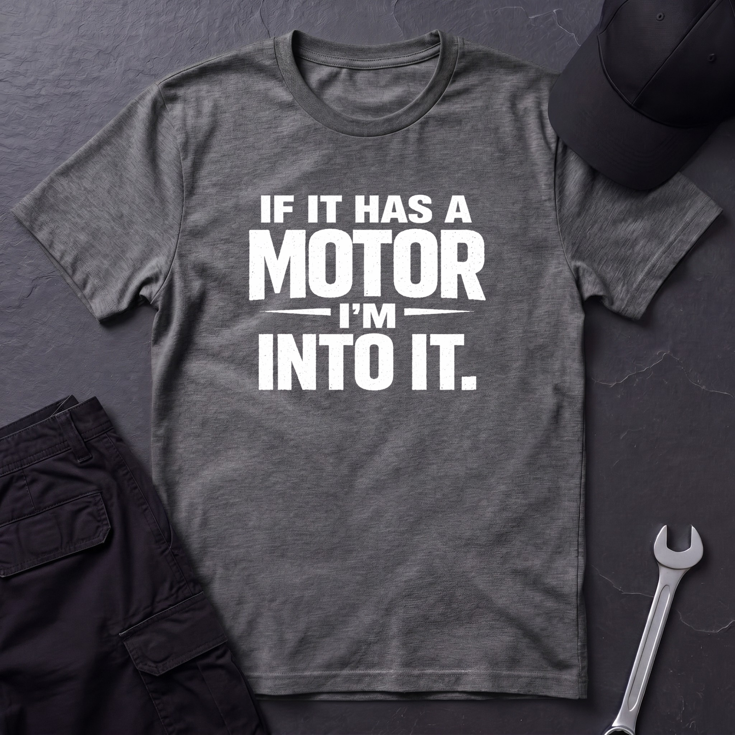 If It Has A Motor I'm Into It T-Shirt