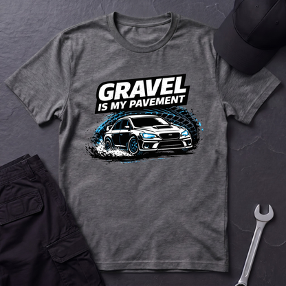 Gravel Is My Pavement T-Shirt