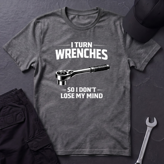 I Turn Wrenches  T-Shirt
