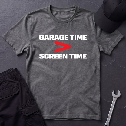 Garage Time > Screen Time  T-Shirt