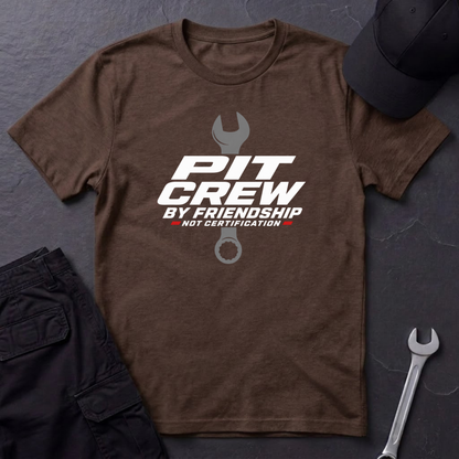 Pit Crew By Friendship  T-Shirt