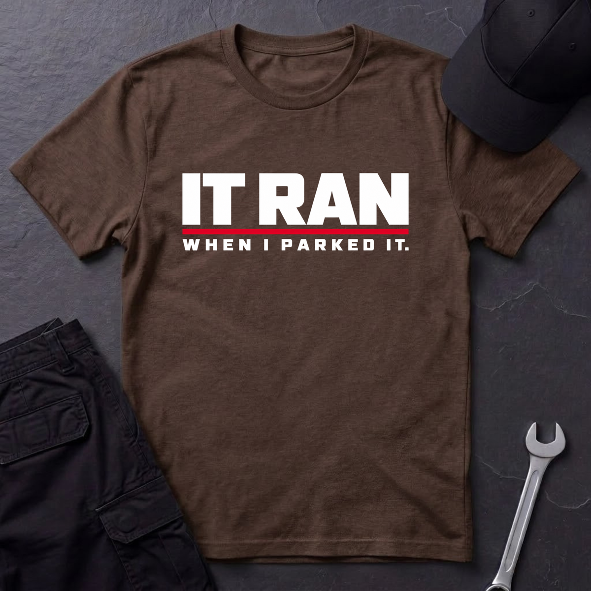 It Ran  T-Shirt