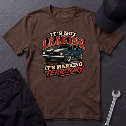 It's Not Leaking  T-Shirt