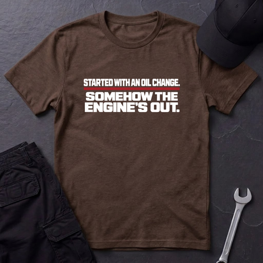 The Engine's Out  T-Shirt
