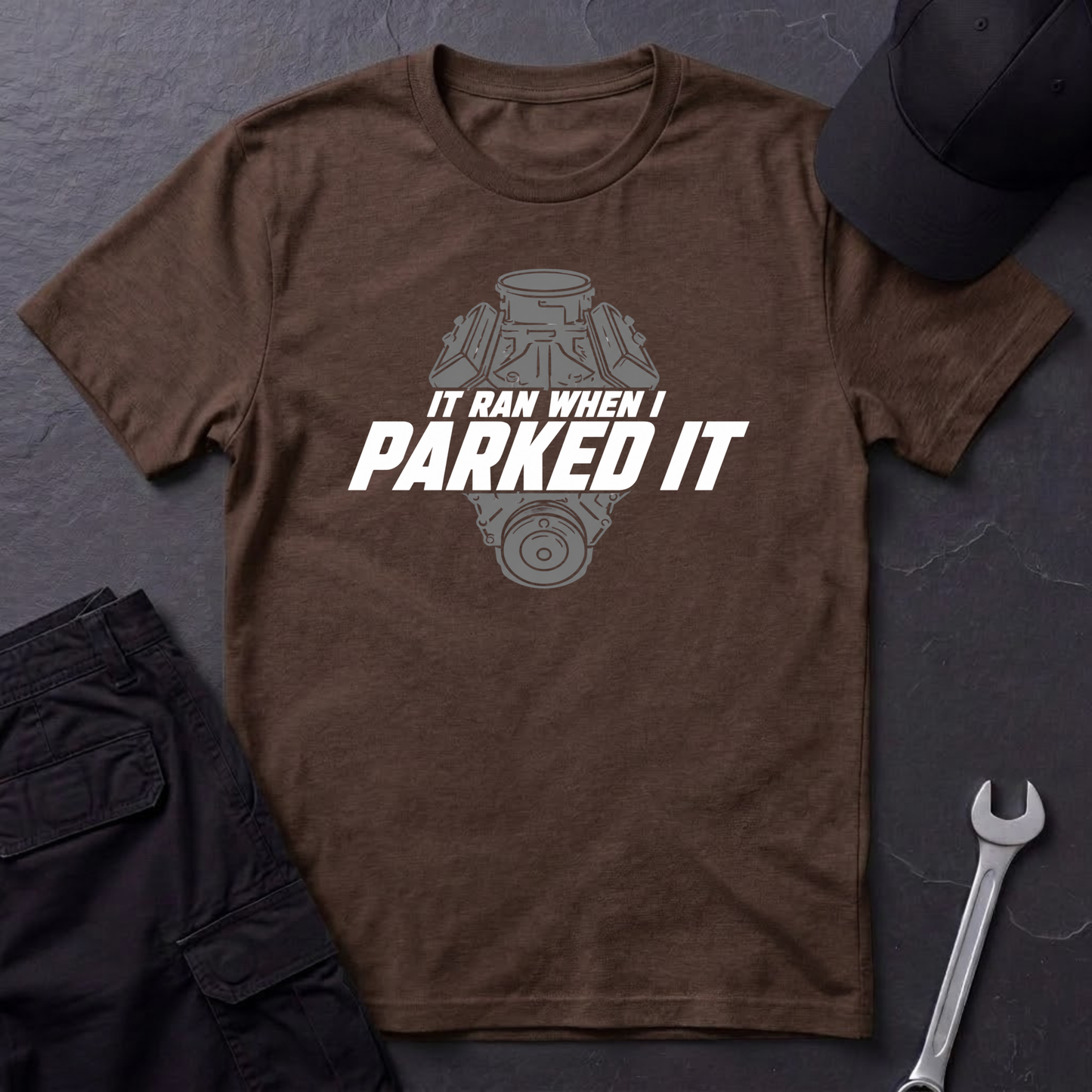 Ran When I Parked It   T-Shirt