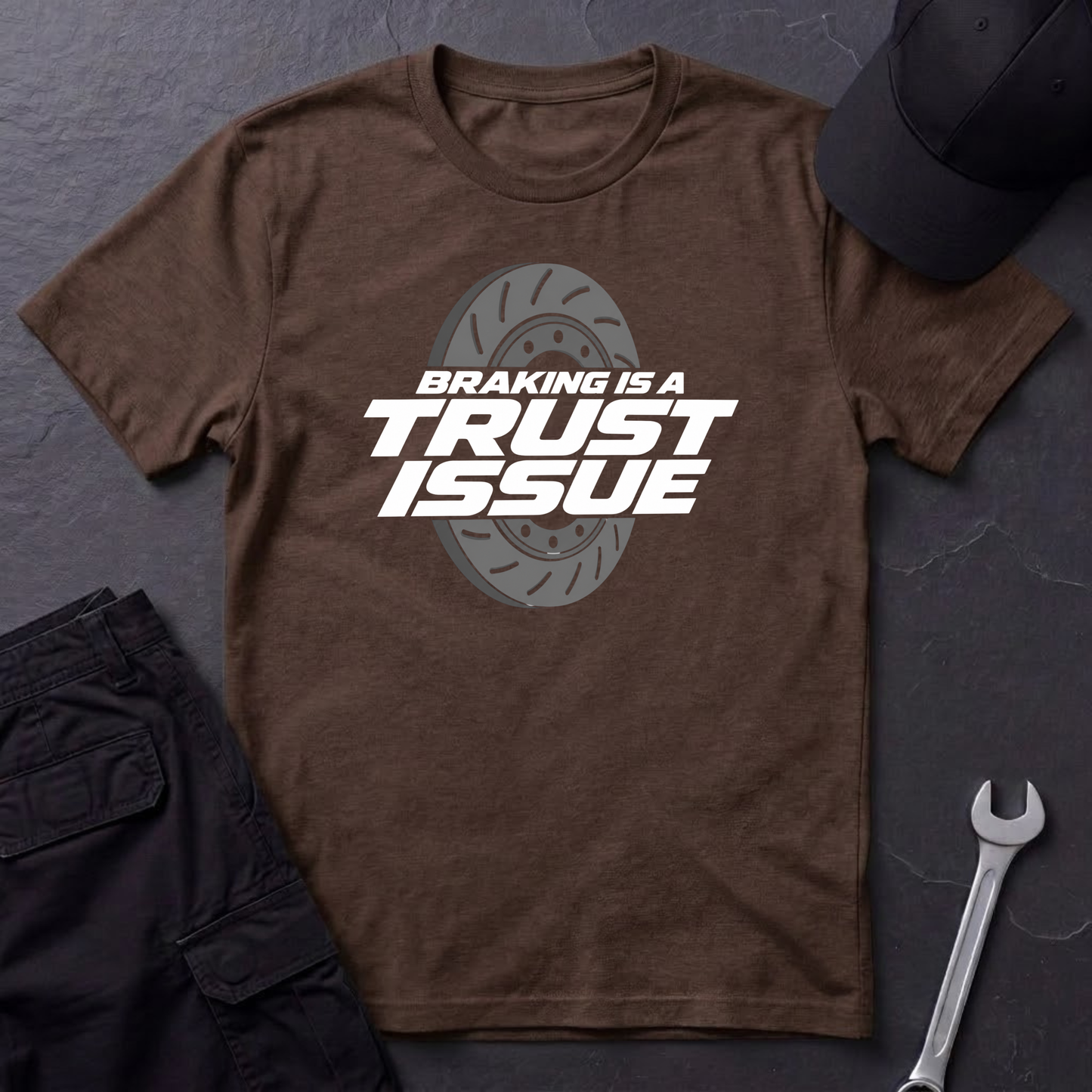 Braking Is A Trust Issue   T-Shirt
