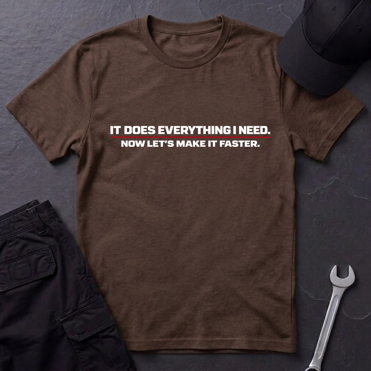 It Does Everything  T-Shirt