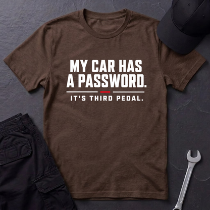 Car Has A Password  T-Shirt