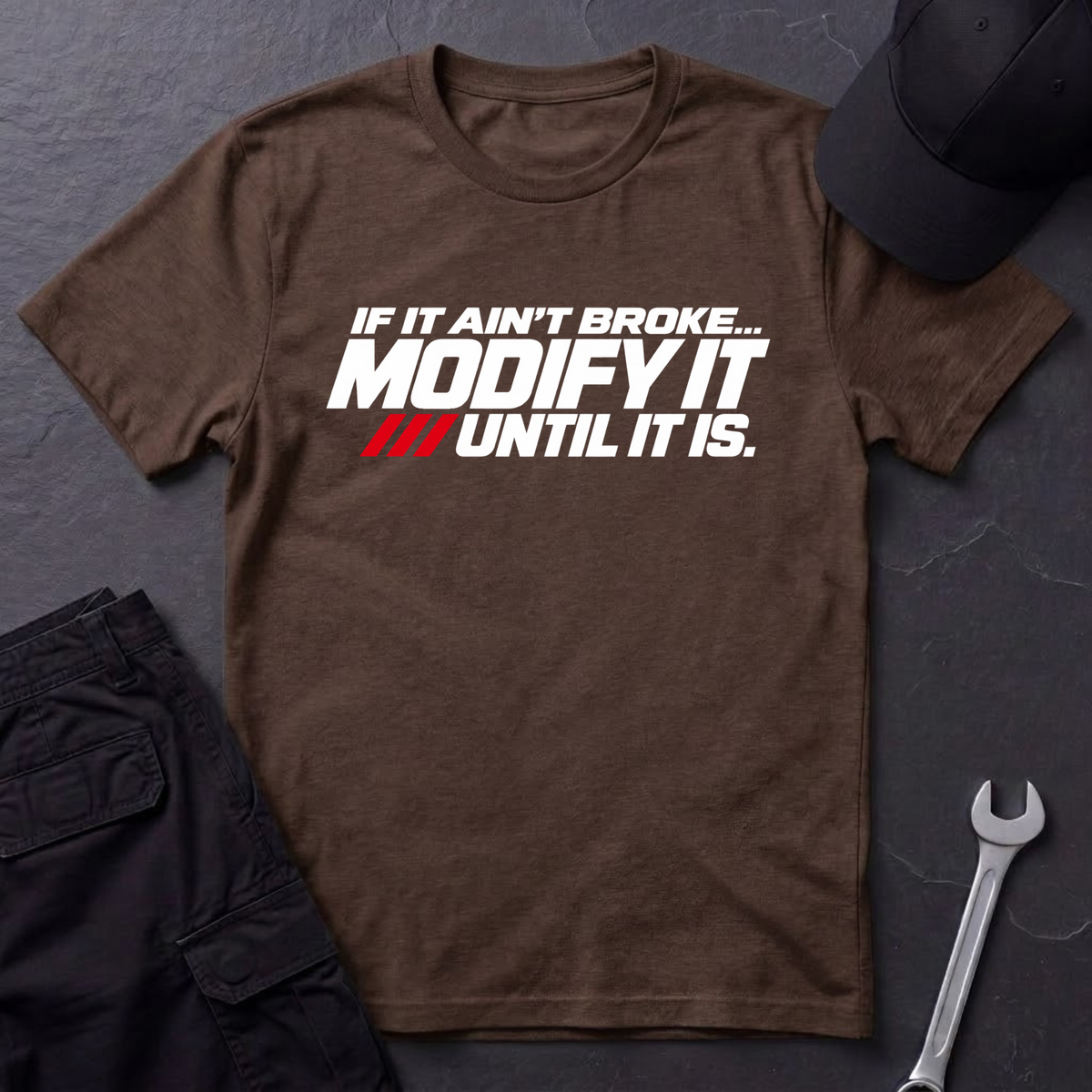 If It Ain't Broke  T-Shirt