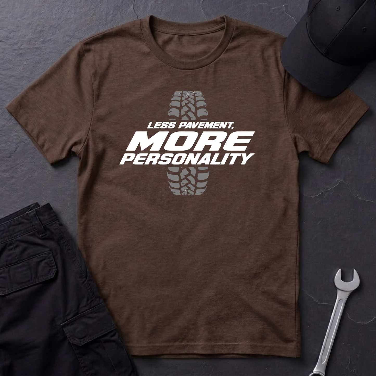 Less Pavement, More Personality   T-Shirt