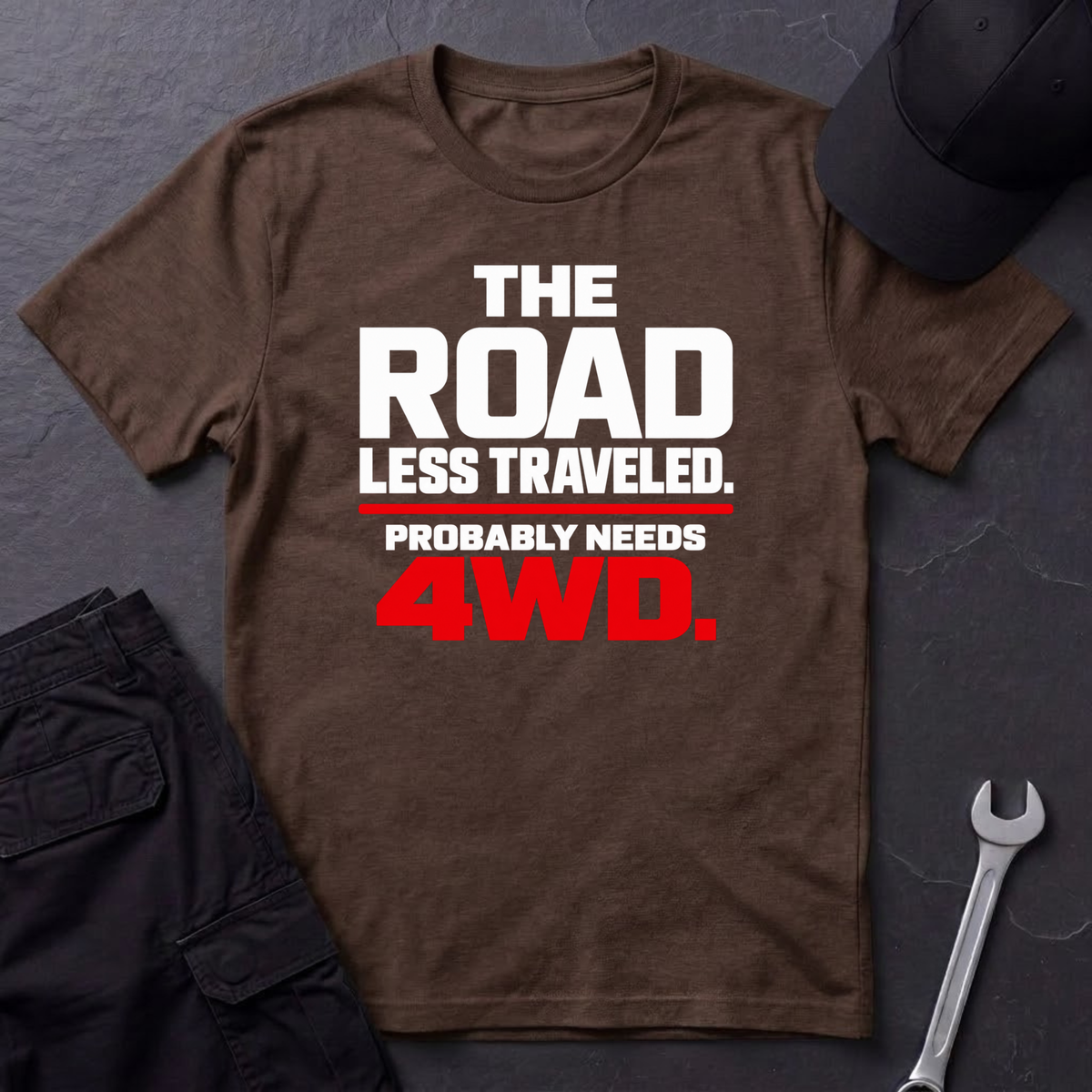 Needs 4WD  T-Shirt