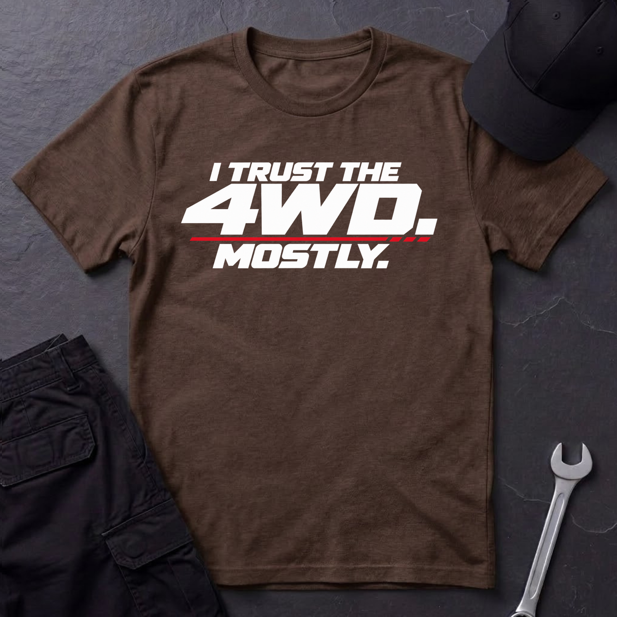 I Trust The 4WD.  T-Shirt