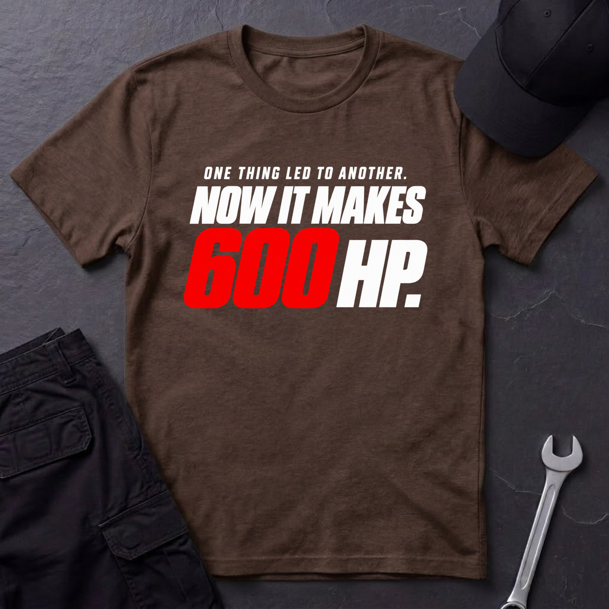 600 HP  T-Shirt