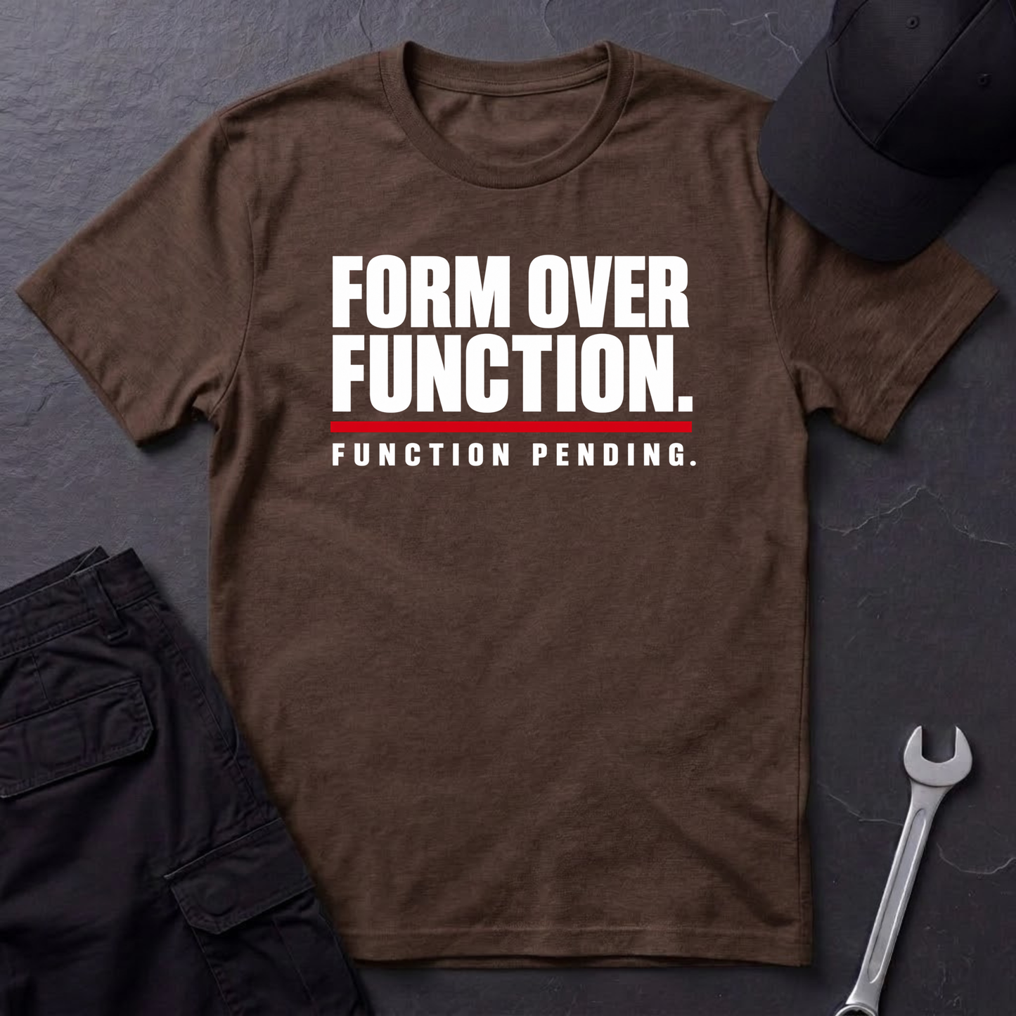 Form Over Function.   T-Shirt
