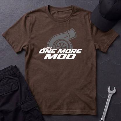 Just One More Mod   T-Shirt