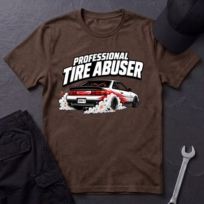 Professional Tire Abuser  T-Shirt