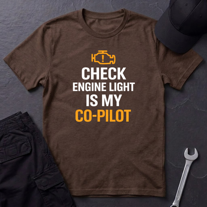 Check Engine Light Is My Co-Pilot T-Shirt