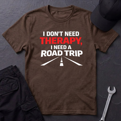 I Need A Road Trip T-Shirt