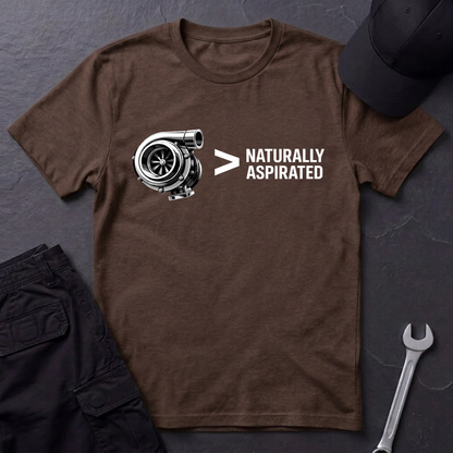 Turbo > Naturally Aspirated  T-Shirt