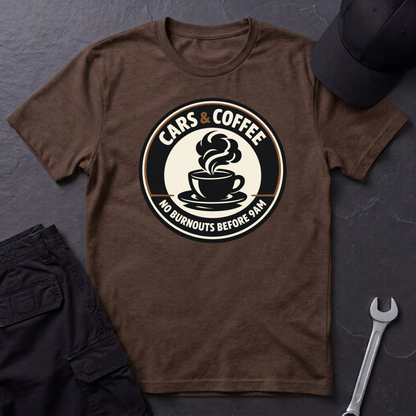 No Burnouts Before 9:00 AM T-Shirt