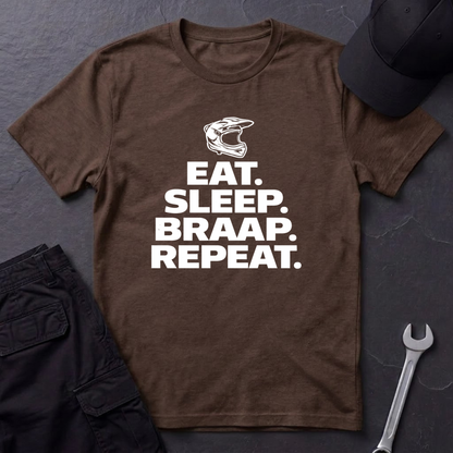 Eat. Sleep. Braap. Repeat. T-Shirt